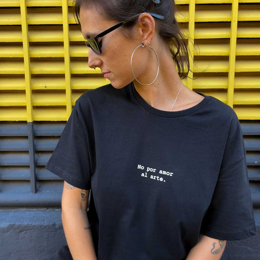 Camiseta No por amor al arte