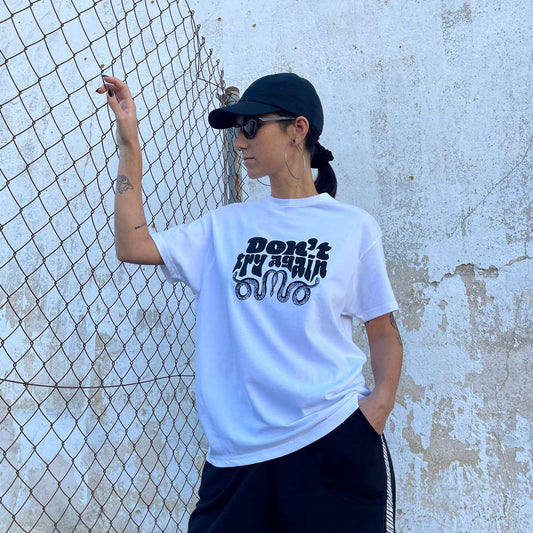 Camiseta Don´t try again